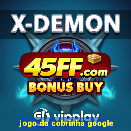 jogo da cobrinha google